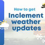 how to get inclement weather updates